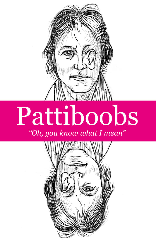 Pattiboobs: Oh, you know what I mean