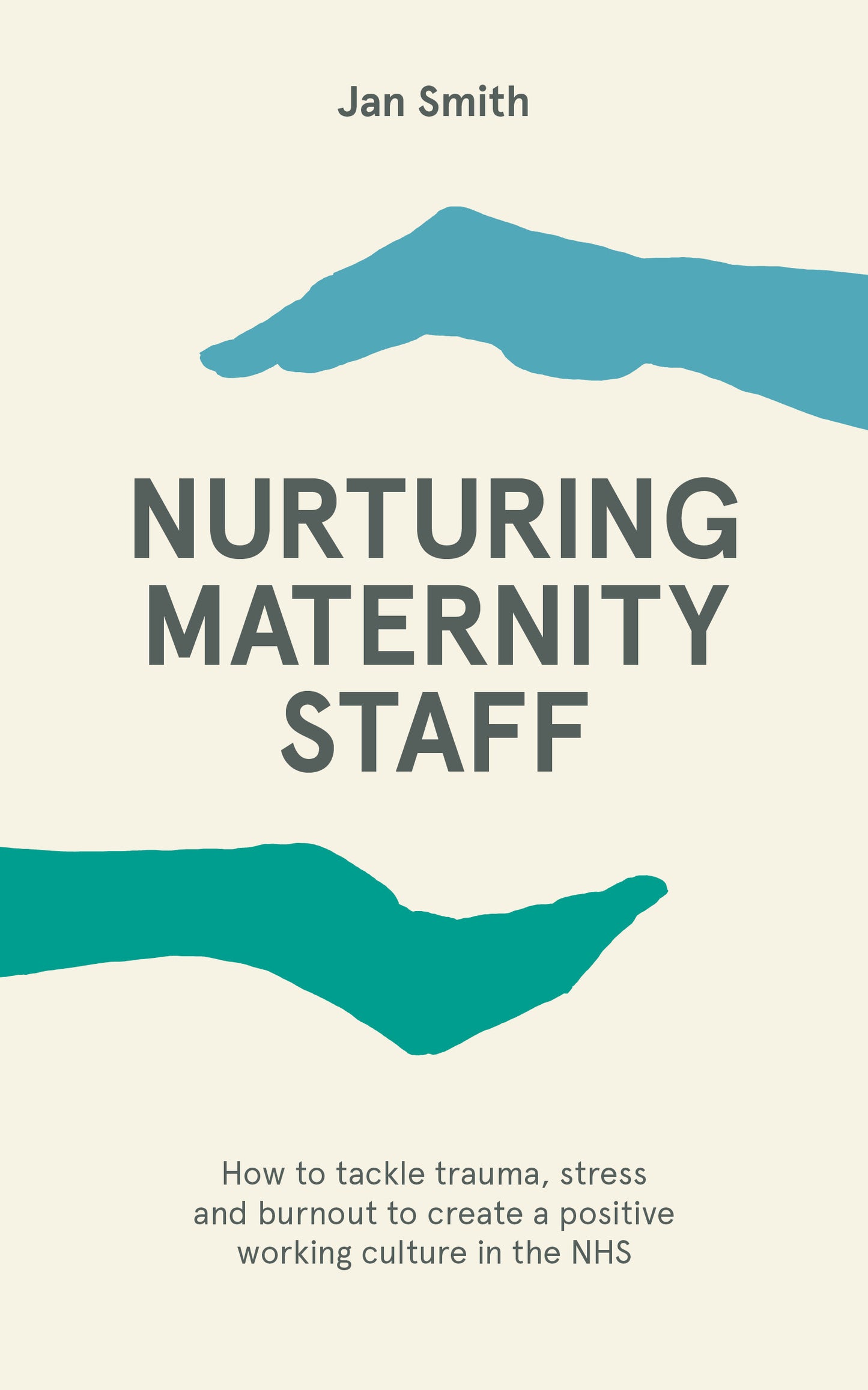 Nurturing Maternity Staff: How to tackle trauma, stress and burnout to create a positive working culture in the NHS