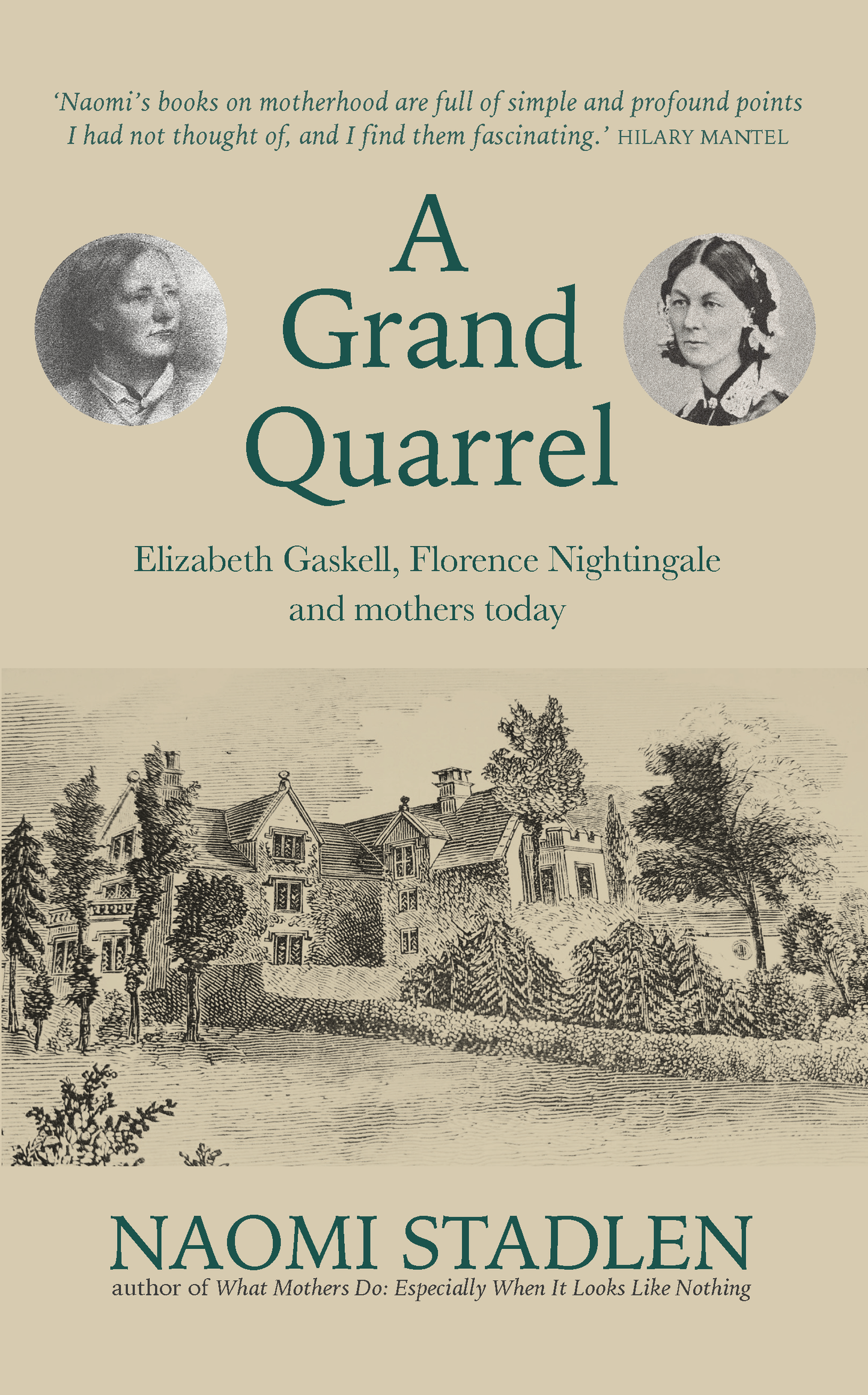 A Grand Quarrel: Elizabeth Gaskell, Florence Nightingale and mothers today