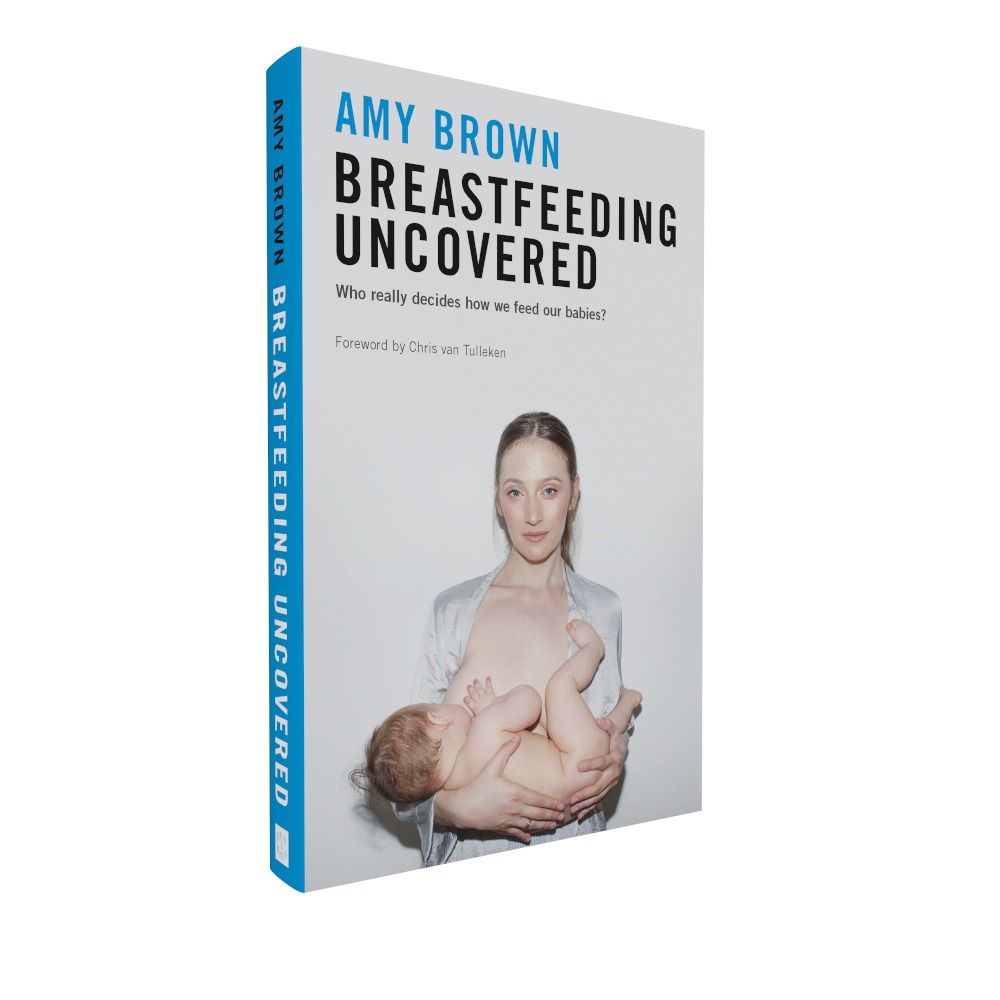 Breastfeeding Uncovered: Who really decides how we feed our babies?